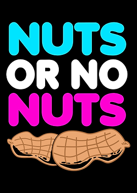 Nuts Or No Nuts