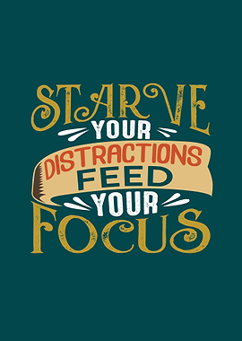Starve Your Distraction