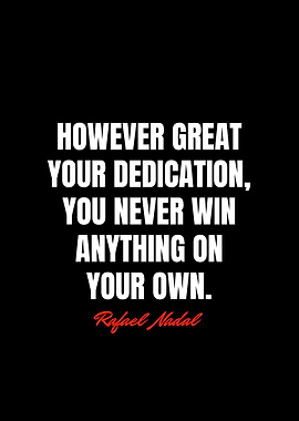 Rafael Nadal Quotes
