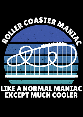 roller coaster maniac