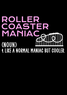 roller coaster maniac