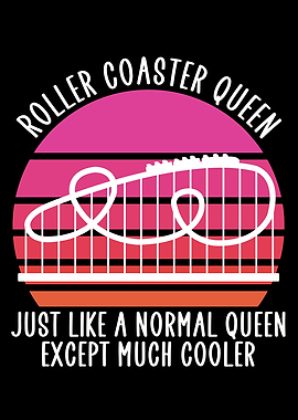 roller coaster queen