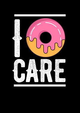 I Donut Care