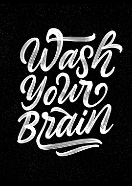 wash yur brain