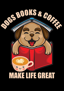 Dogs Books Coffee Make