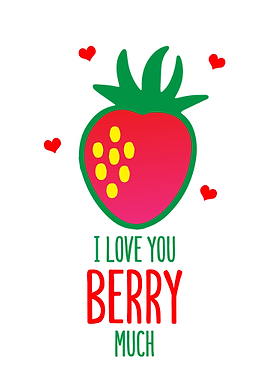 I Love You Berry Much