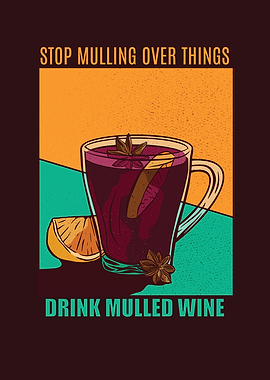Stop Mulling Over Drink