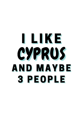 I Like Cyprus And Maybe 3