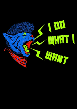 Rocker Cat I do what I