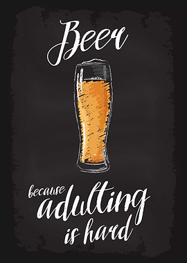 Beer adulting is hard