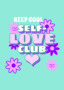 Love yourself and keep
