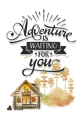 Adventure is waiting