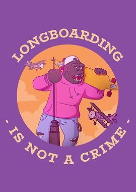 Longboarding is not a