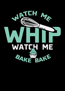 Watch Me Bake Bake