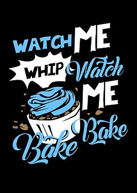 Watch Me Bake Bake
