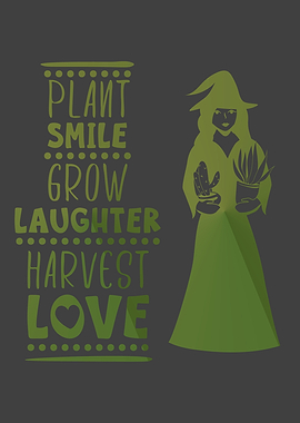 Plant Smile Grow Laughter