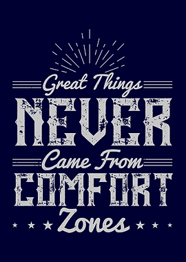 Great not in Comfort Zone