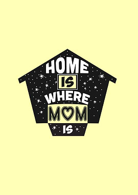 Home Is Where Mom
