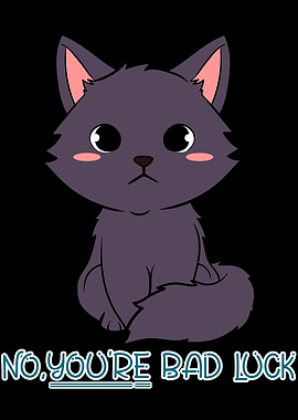 No Youre Bad Luck Black