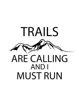 Trails are calling