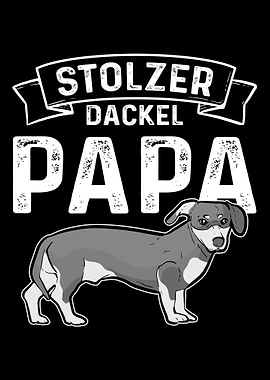 Stolzer Dackel Papa Dachsh