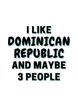 I Like Dominican Republic
