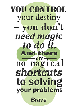 You control your destiny