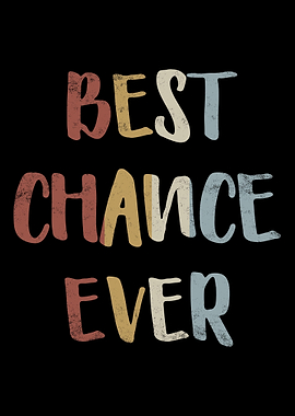 Best Chance Ever