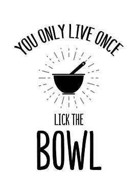 Lick The Bowl Wall Art