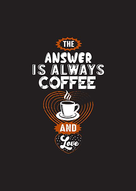 Answer Always Coffee