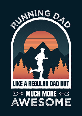 Running Dad Funny Awesome