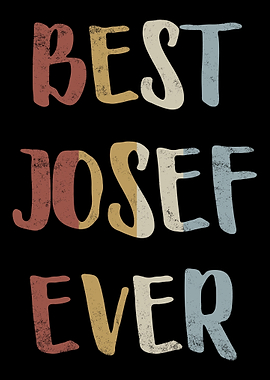 Best Josef Ever