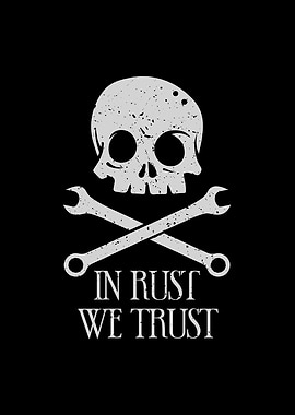 In Rust We Trust