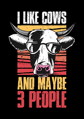 I Like Cows And Maybe 3
