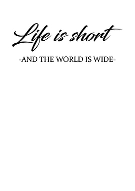 Life is short