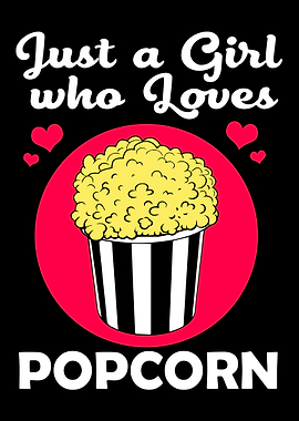 Just A Girl Popcorn