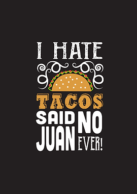 I Hate Tacos