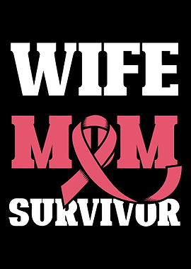 Wife Mom Survivor Cancer