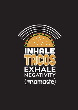 Inhale Tacos