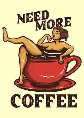 Need More Coffee Cup