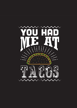 You Had Tacos