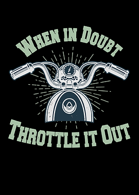 Motorcycle Throttle Saying