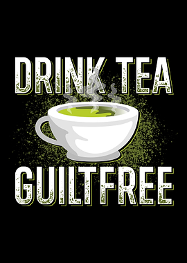Drink Tea Guiltfree