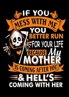 I Have My Mother Hell