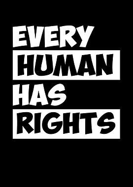 Every human has rights