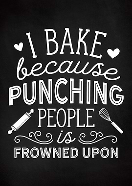 Funny Baking Quote I Bake