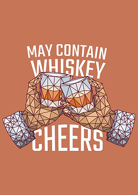 May contain Whiskey
