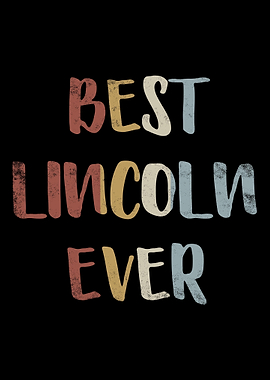 Best Lincoln Ever