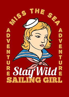 Stay Wild Sailing Girl
