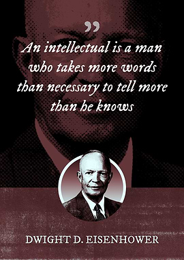 An intellectual is a man